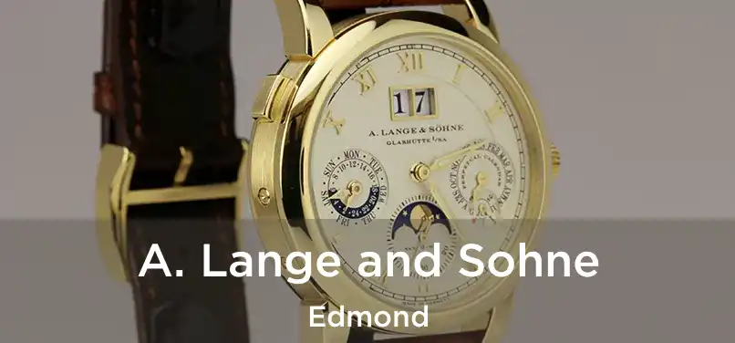 A. Lange and Sohne Edmond