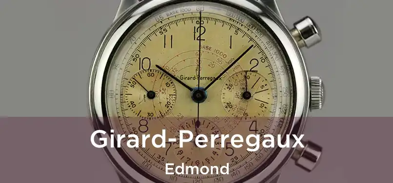 Girard-Perregaux Edmond