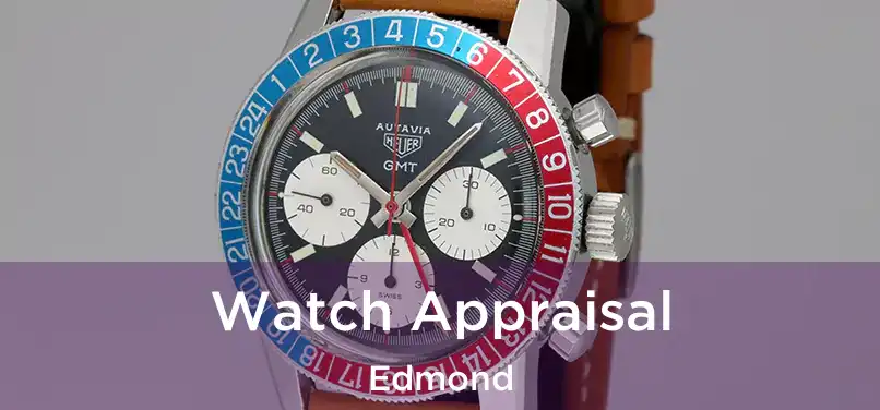 Watch Appraisal Edmond