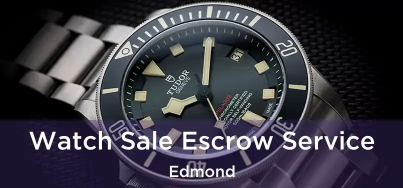 Watch Sale Escrow Service Edmond